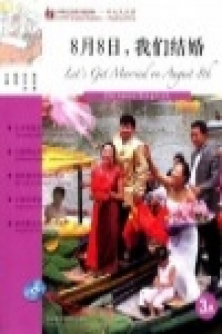 Kniha Let's Get Married on August 8th - FLTRP Graded Readers 3A Yongping Zhu