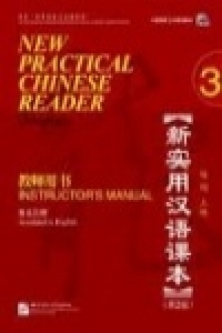 Książka New Practical Chinese Reader vol.3 - Instructor's Manual XUN LIU