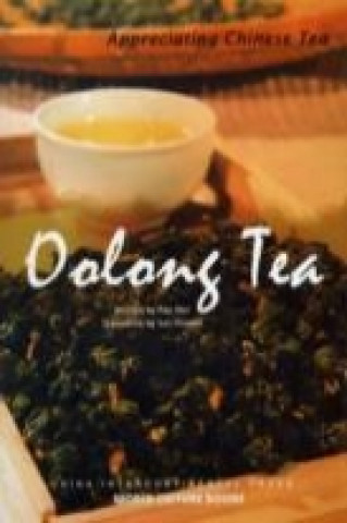Könyv Oolong Tea - Appreciating Chinese Tea series Wei Pan