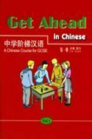 Książka Get Ahead in Chinese: A Chinese Course for GCSE Vol.1-A Lik Suen