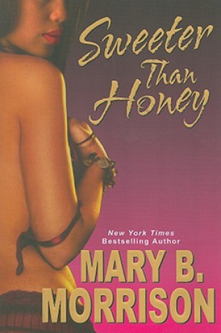 Kniha Sweeter Than Honey Mary B. Morrison