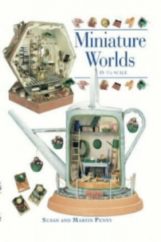 Kniha Miniature Worlds in 1/12th Scale Martin Penny