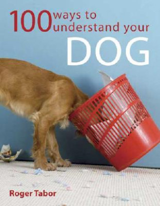 Buch 100 Ways to Understand Your Dog Roger Tabor