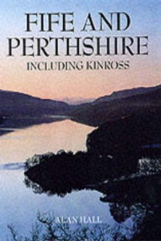 Kniha Fife and Perthshire Alan Hall