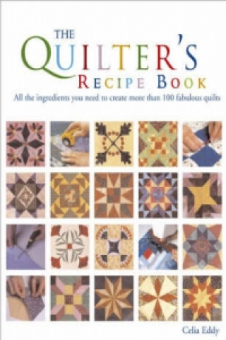 Książka Quilter's Recipe Book Celia Eddy