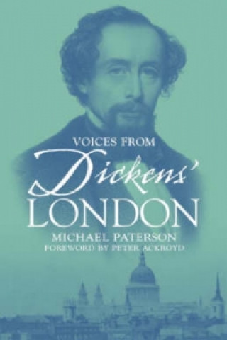 Knjiga Voices from Dickens' London Michael Paterson