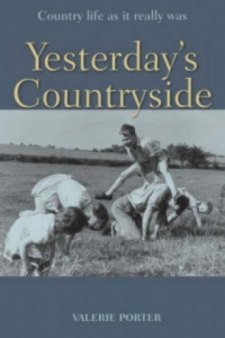 Kniha Yesterday's Countryside Valerie Porter