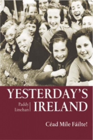 Книга Yesterday's Ireland Paddy Linehan