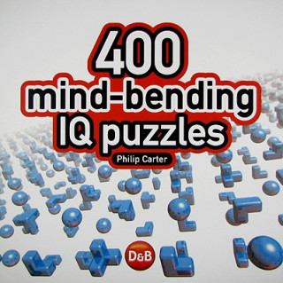 Carte 400 Mind-bending IQ Puzzles Philip J. Carter