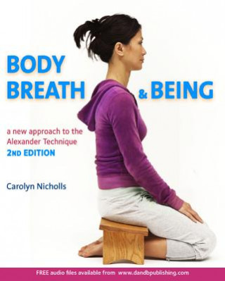Könyv Body, Breath and Being Carolyn Nicholls