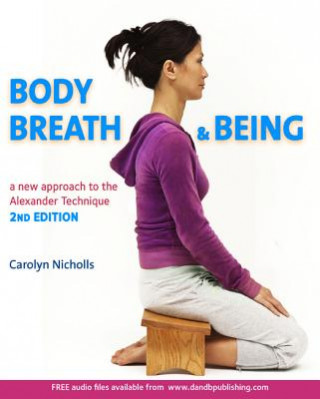 Książka Body, Breath and Being Carolyn Nicholls