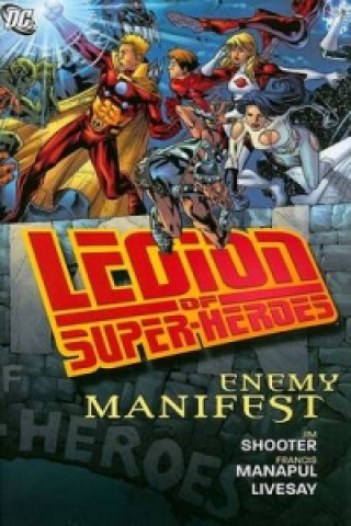 Könyv Legion Of Super-heroes Enemy Manifest HC Jim Shooter