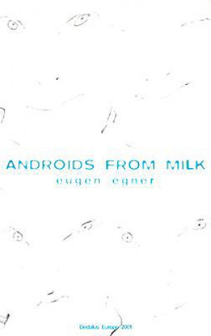 Book Androids from Milk Eugen Egner