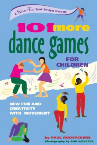 Könyv 101 More Dance Games for Children Paul Rooyackers