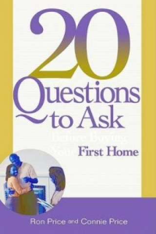 Carte 20 Questions to Ask Before Buying Your First Home Connie Price