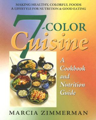Kniha 7 Color Cuisine Marcia Zimmerman