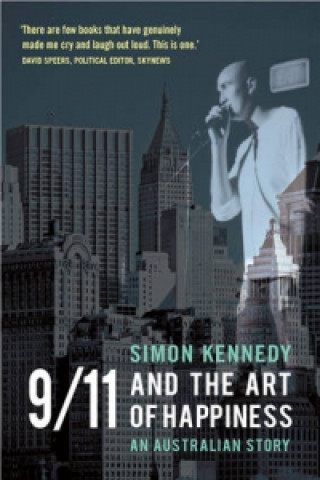 Carte 9/11 and the Art of Happiness Simon Kennedy