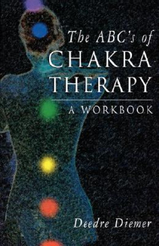 Kniha Abc'S of Chakra Therapy Deedre Diemer