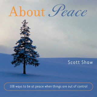 Carte About Peace Scott Shaw