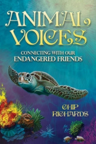 Kniha Animal Voices Chip Richards