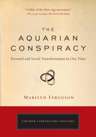 Kniha Aquarian Conspiracy Marilyn Ferguson