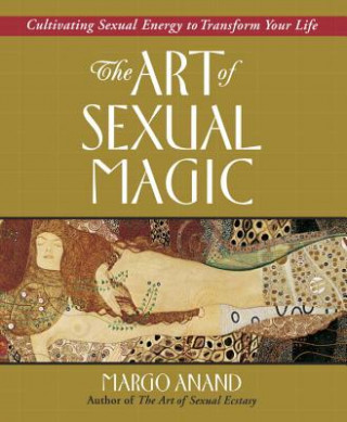 Kniha Art of Sexual Magic Margo Anand