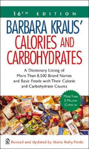 Könyv Barbara Kraus' Calories and Carbohydrates, 16th Edition Marie Reilly-Pardo
