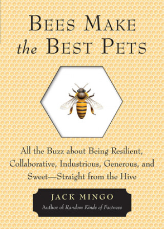 Carte Bees Make the Best Pets Jack Mingo
