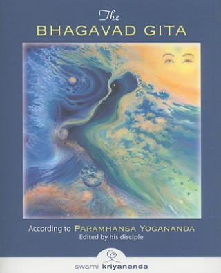 Kniha Bhagavad Gita Paramahansa Yogananda