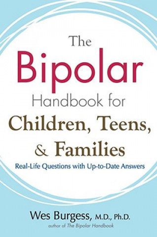 Book Bipolar Handbook for Children, Teens and Families Wes Burgess