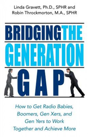 Könyv Bridging the Generation Gap Robin Throckmorton