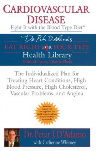 Kniha Cardiovascular Disease Dr. Peter J. D'Adamo