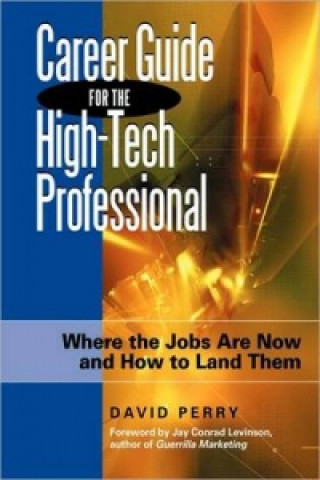 Carte Career Guide for the High-Tech Professional David Perry