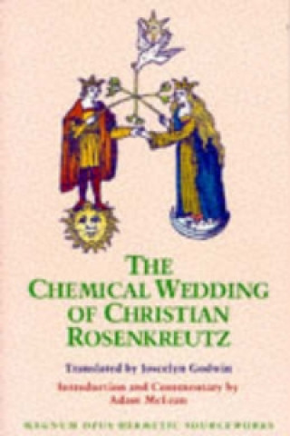 Kniha Chemical Wedding of Christian Rosenkreutz Christian Rosencreutz