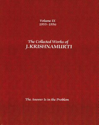 Könyv Collected Works of J.Krishnamurti  - Volume Ix 1955-1956 J. Krishnamurti