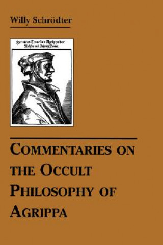 Книга Commentaries on the Occult Philosophy of Agrippa Willy Schrodter