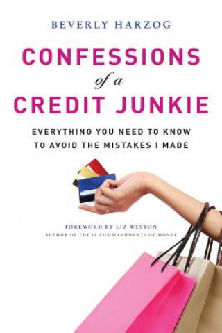 Carte Confessions of A Credit Junkie Beverly Blair Harzog
