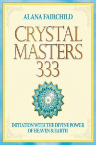 Kniha Crystal Masters 333 Alana Fairchild