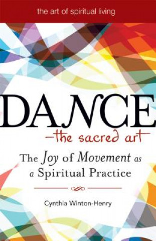 Book Dance - the Sacred Art Cynthia Winton-Henry