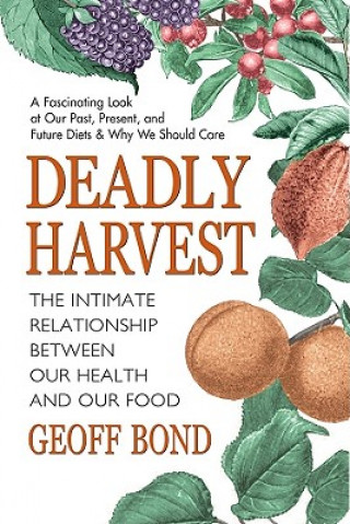 Boek Deadly Harvest Geoff Bond