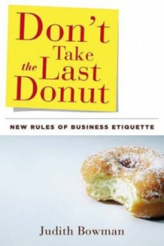 Kniha Don'T Take the Last Donut Judith Bowman