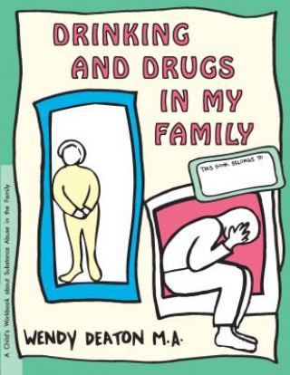 Книга DRINK AND DRUGS IN MY FAMILY Wendy Deaton
