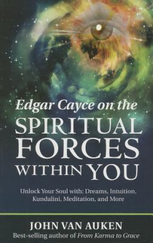 Carte Edgar Cayce on the Spiritual Forces within You John Van Auken