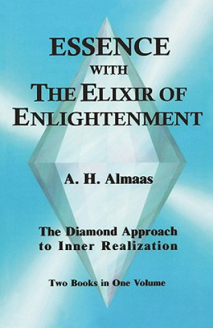 Kniha Essence with the Elixir of Enlightenment A.H. Almaas