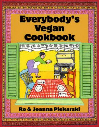Carte Everybody'S Vegan Cookbook Ro Piekarski