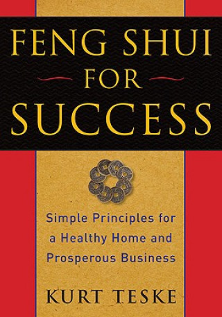 Kniha Feng Shui for Success Kurt Teske