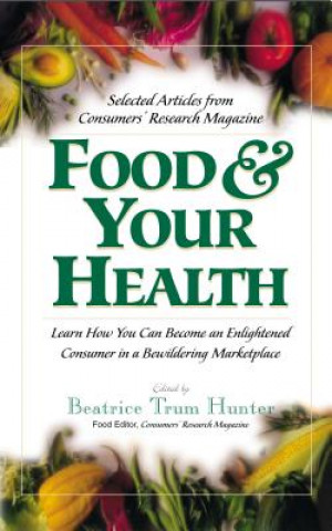 Книга Food and Your Health Beatrice Trum Hunter