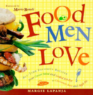 Kniha Food Men Love Margie Lapanja