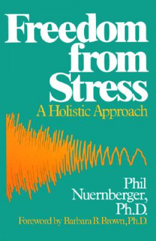 Knjiga FREEDOM FROM STRESS Phil Nuernberger