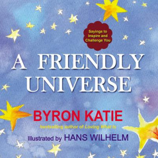 Книга Friendly Universe Byron Katie
